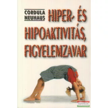 Hiper- és hipoaktivitás, figyelemzavar