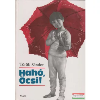 Hahó, Öcsi!