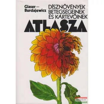 Dísznövények betegségeinek és kártevőinek atlasza