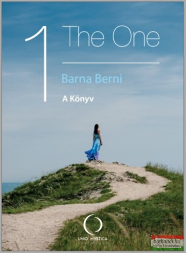 Barna Berni - The One - A könyv - I. rész
