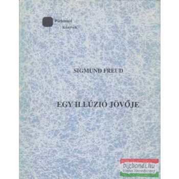 Egy illúzió jövője