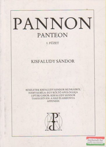 Kőszegi Lajos szerk. - Kisfaludy Sándor - Pannon Panteon 1.