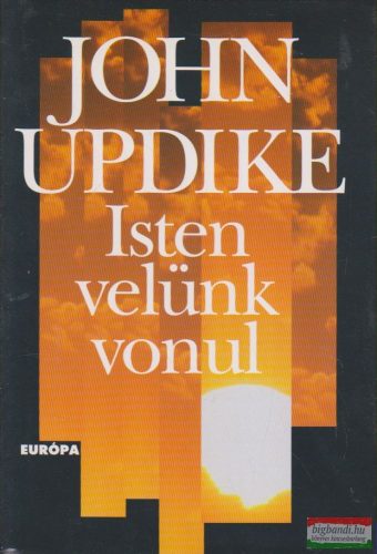 John Updike - Isten velünk vonul