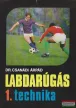 Dr. Csanádi Árpád - Labdarúgás 1-3. Technika / Stratégia / Edzés