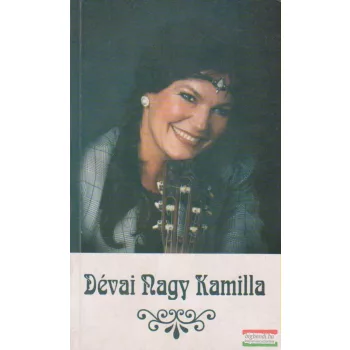 Győri Magda - Őszintén...Dévai Nagy Kamilláról