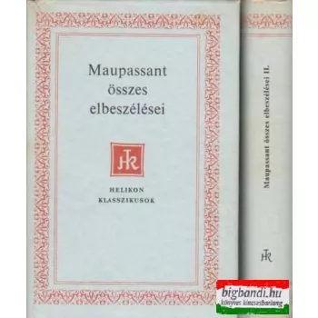Maupassant összes elbeszélései I-II.