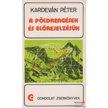 A földrengések és előrejelzésük