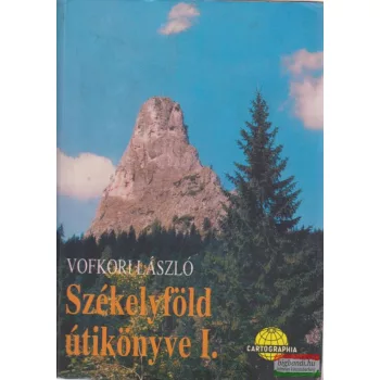 Vofkori László - Székelyföld útikönyve I-II.