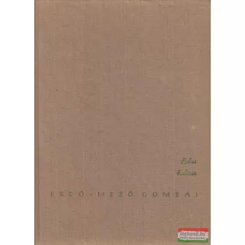 Bohus Gábor-Kalmár Zoltán - Erdő-mező gombái