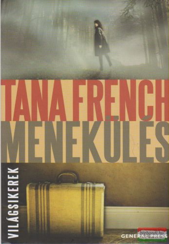 Tana French - Menekülés