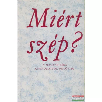 Miért szép? - A magyar líra Csokonaitól Petőfiig