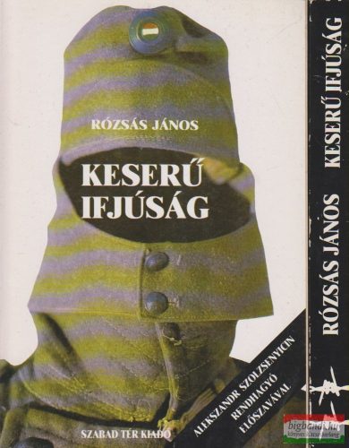 Rózsás János - Keserű ifjúság I-II.