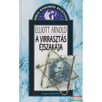 Elliott Arnold - A virrasztás éjszakája