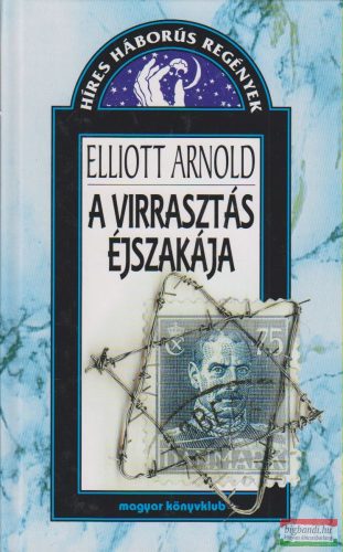Elliott Arnold - A virrasztás éjszakája