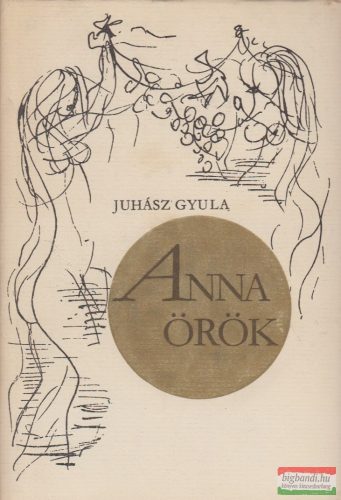 Juhász Gyula - Anna örök