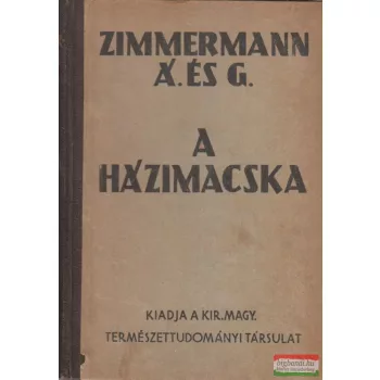 Zimmermann Ágoston, Zimmermann Gusztáv - A házimacska