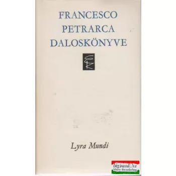 Francesco Petrarca daloskönyve (Lyra Mundi)