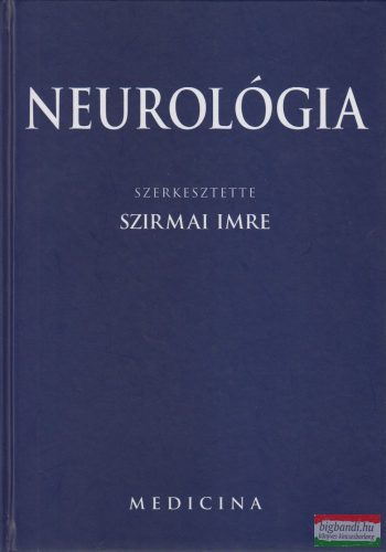 Szirmai Imre szerk. - Neurológia