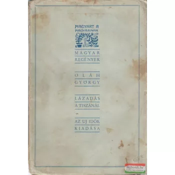 Lázadás a Tiszánál