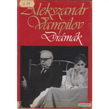 Alekszandr Vampilov - Drámák