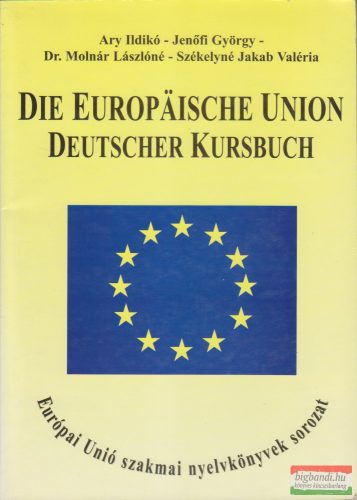 Die Europaische Union - Deutscher Kursbuch