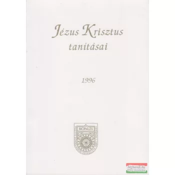   ifj. Kasza György - Erdősi Ime szerk. - Jézus Krisztus tanításai