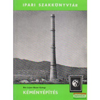 Bán Lajos, Bauer György - Kéményépítés