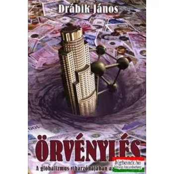   Drábik János - Örvénylés - A Globalizmus -viharzónájában az emberiség
