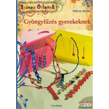 Vince Eszter - Gyöngyfűzés gyerekeknek 