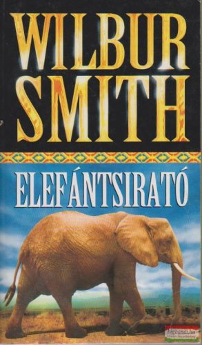 Wilbur Smith - Elefántsirató