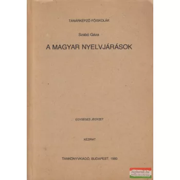 Szabó Géza - A magyar nyelvjárások