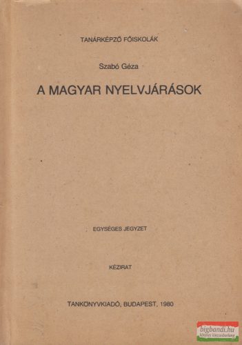 Szabó Géza - A magyar nyelvjárások