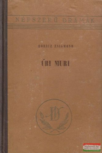 Móricz Zsigmond - Úri muri