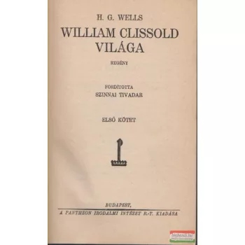 William Clissold világa I-II.