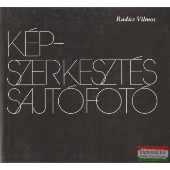 Képszerkesztés, sajtófotó