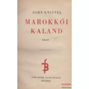 John Knittel  - Marokkói kaland
