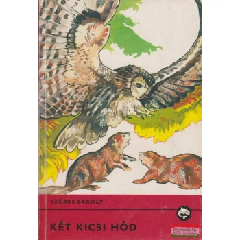 Szürke Bagoly (Archie Belaney) - Két kicsi hód