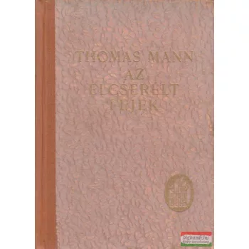 Thomas Mann - Az elcserélt fejek