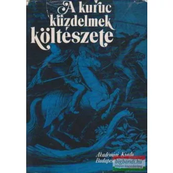 Varga Imre szerk. - A kuruc küzdelmek költészete