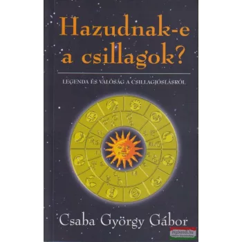 Csaba György Gábor - Hazudnak-e a csillagok?