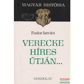 Verecke híres útján...