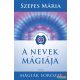 Szepes Mária - A nevek mágiája