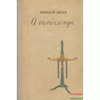 Horváth Árpád - A varázsinga
