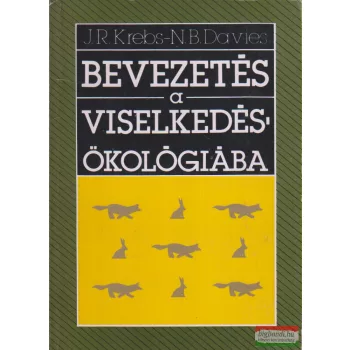  John R. Krebs, Nicholas B. Davies - Bevezetés a viselkedésökológiába