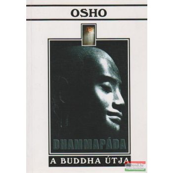 Osho - Dhammapáda - A Buddha útja