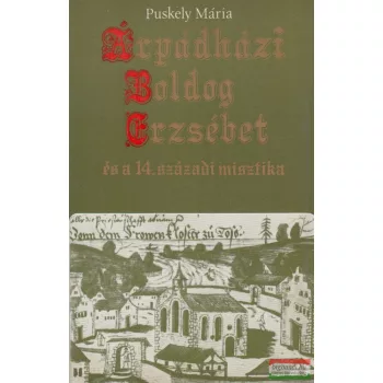Puskely Mária - Árpádházi Boldog Erzsébet