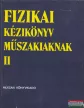 Fizikai kézikönyv műszakiaknak I-II.