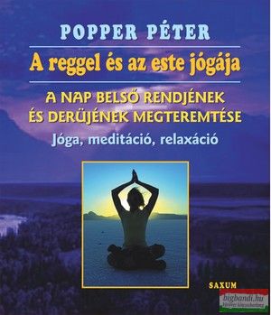 Popper Péter - A reggel és az este jógája (CD melléklettel)