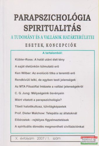 Dr. Liptay András szerk. - Parapszichológia - Spiritualitás X. évfolyam 2007/1. szám