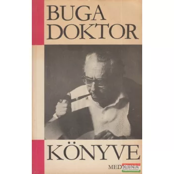Dr. Buga László - Buga doktor könyve